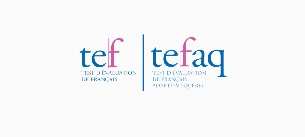 Explication complète du TEF Canada